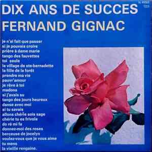 Fernand Gignac - Dix Ans De Succès