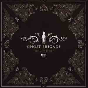 Ghost Brigade - Isolation Songs
