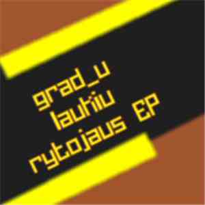 Grad_U - Laukiu Rytojaus EP