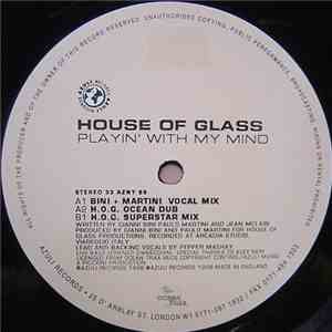 House Of Glass - Playin' With My Mind (Bini + Martini Mixes)