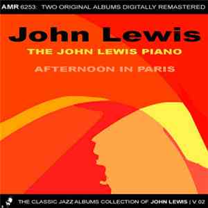 John Lewis  - The John Lewis Piano & Afternoon In Paris