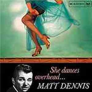 Matt Dennis - She Dances Overhead