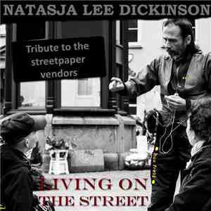 Natasja Lee Dickinson - Living on the street