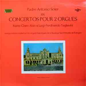 Padre Antonio Soler - Marie-Claire Alain, Luigi-Ferdinando Tagliavini - Six ...