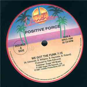 Positive Force / Instant Funk - We Got The Funk / Funk It!