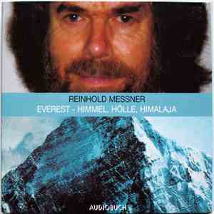Reinhold Messner - Everest - Himmel, Hölle, Himalaja