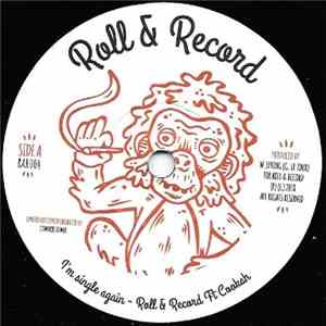 Roll & Record, Cookah, Art-X - I'm Single Again
