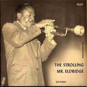 Roy Eldridge With The Oscar Peterson Trio - The Strolling Mr. Eldridge