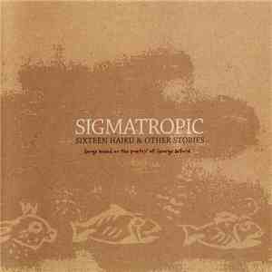 Sigmatropic - Sixteen Haiku & Other Stories