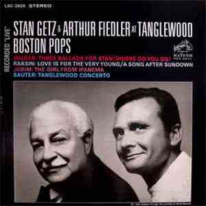 Stan Getz With Arthur Fiedler - Stan Getz With Arthur Fiedler At Tanglewood