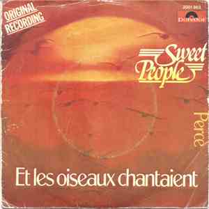 Sweet People - Et Les Oiseaux Chantaient / Perce