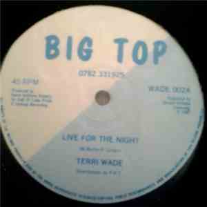 Terri Wade - Live For The Night