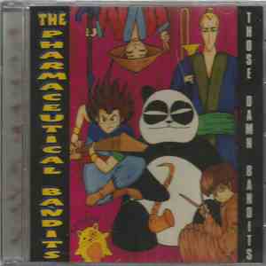 The Pharmaceutical Bandits - Those Damn Bandits