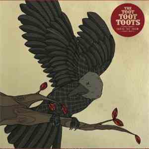 The Toot Toot Toots - Curse The Crow