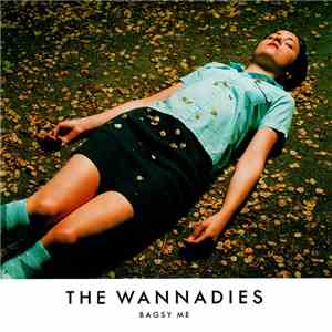 The Wannadies - Bagsy Me