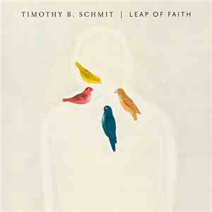 Timothy B. Schmit - Leap Of Faith