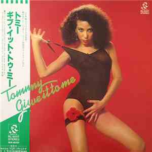 Tommy - Give It To Me
