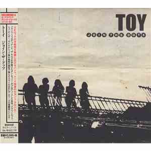 TOY  - Join The Dots