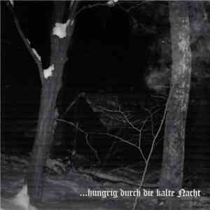 Trauer - ...Hungrig Durch Die Kalte Nacht