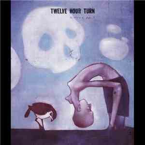 Twelve Hour Turn - The Victory Of Flight