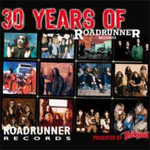 Various - 30 Years Of Roadrunner Records