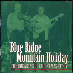 Various - Blue Ridge Mountain Holiday - The Breaking Up Christmas Story