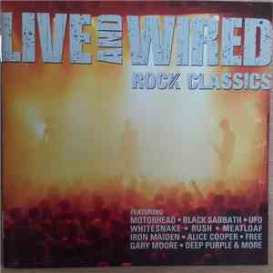 Various - Live And Wired Rock Classics