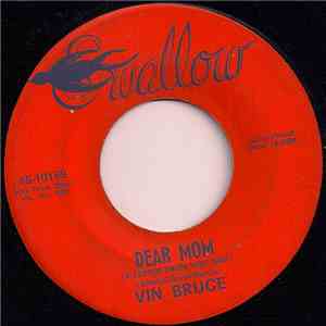 Vin Bruce - Dear Mom (A Letter From Viet Nam) / Le Jour Est La