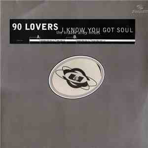 90 Lovers - I Know You Got Soul (The Krazee Alley Mixes)