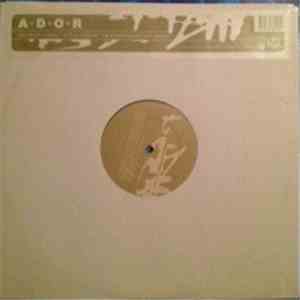 A.D.O.R. - Let It All Hang Out (Remix) / One For The Trouble (Remix)