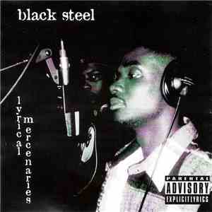 Black Steel - Lyrical Mercenaries