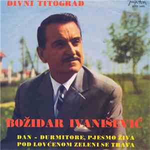 Božidar Ivanišević - Divni Titograd