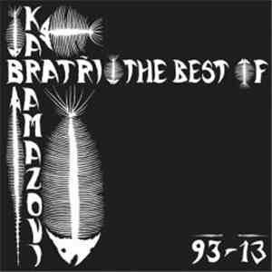 Bratři Karamazovi - The Best Of 93-13