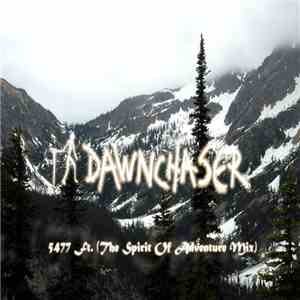 Dawnchaser - 5477 Ft. (The Spirit Of Adventure Mix)
