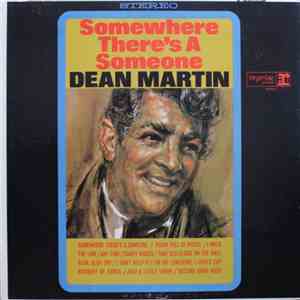 Dean Martin - Somewhere There's A Someone