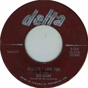Dee Clark - Because I Love You / Your Friends