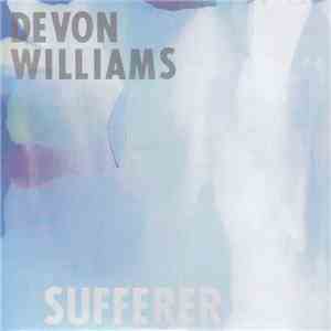 Devon Williams  - Sufferer