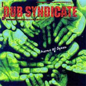 Dub Syndicate - Acres Of Space