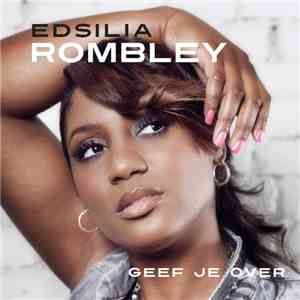 Edsilia Rombley - Geef Je Over