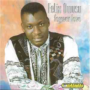 Felix Owusu - Forever Love