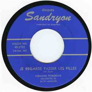 Fernand Robidoux - Je Croyais / Je Regarde Passer Les Filles