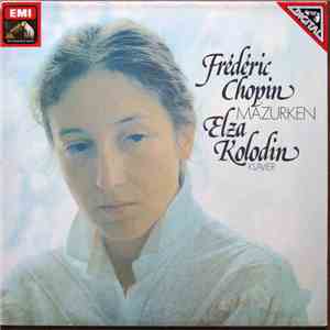 Frédéric Chopin - Elza Kolodin - Mazurken