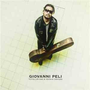 Giovanni Peli - Tutto Ciò Che Si Poteva Cantare