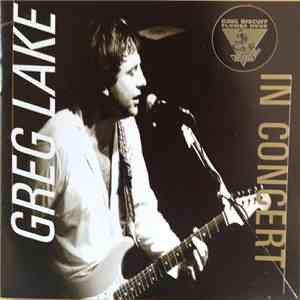 Greg Lake - King Biscuit Flower Hour Presents Greg Lake In Concert