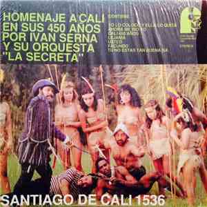 Ivan Serna Y Su Orquesta La Secreta - Homenaje A Cali En Sus 450 Años