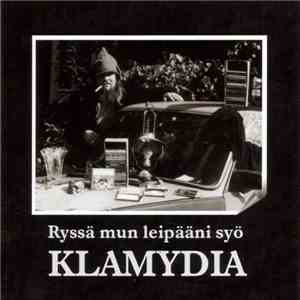 Klamydia - Ryssä Mun Leipääni Syö