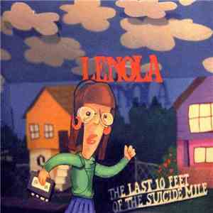 Lenola - The Last 10 Feet Of The Suicide Mile