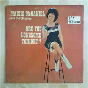 Maisie McDaniel - Are You Lonesome Tonight