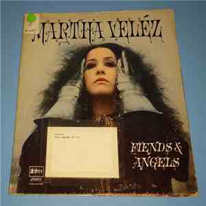 Martha Veléz - Fiends & Angels
