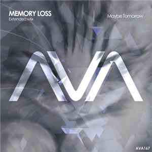 Memory Loss - Maybe Tomorrow